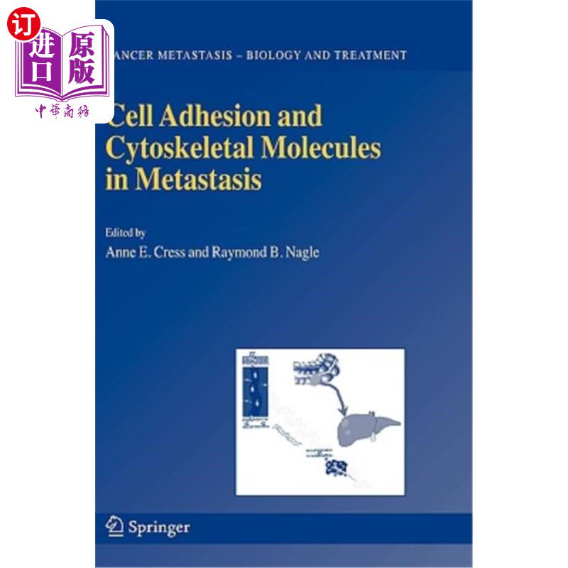 海外直订医药图书Cell Adhesion and Cytoskeletal Molecules in Metastasis 转移中的细胞粘附和细胞骨架分子