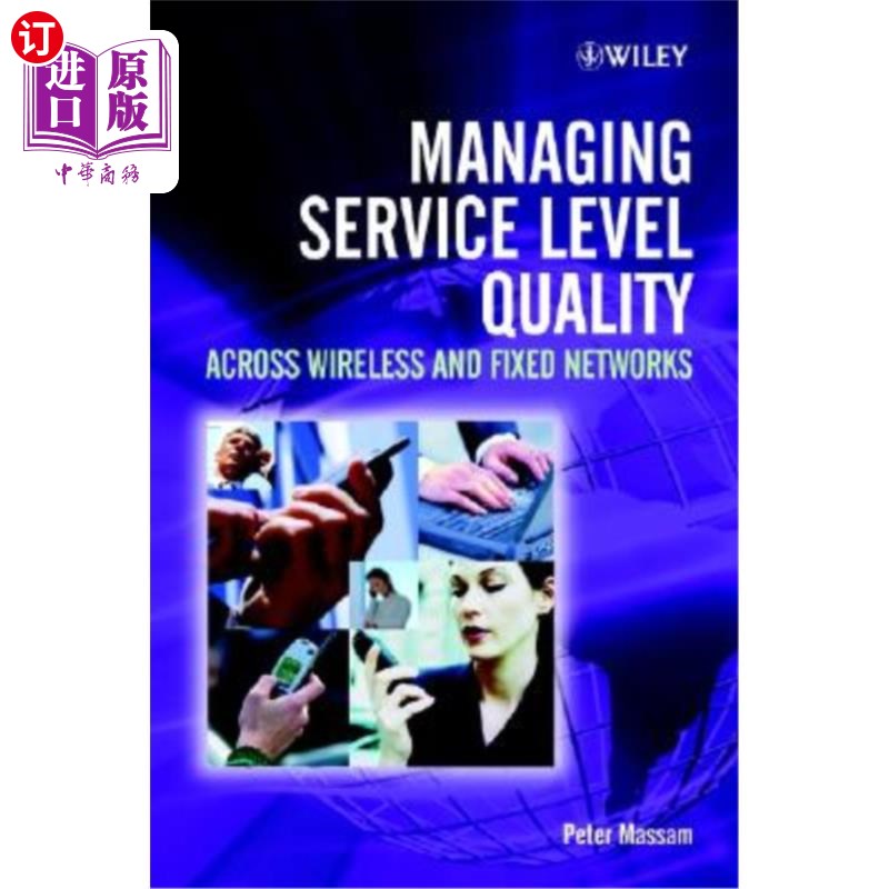 海外直订Managing Service Level Quality Across Wireless and Fixed Networks 管理无线和固定的服务水平质量