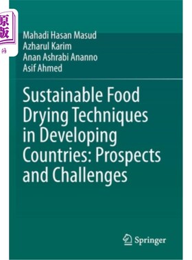 海外直订Sustainable Food Drying Techniques in Developing Countries: Prospects and Challe 发展中国家的可持续食品干燥