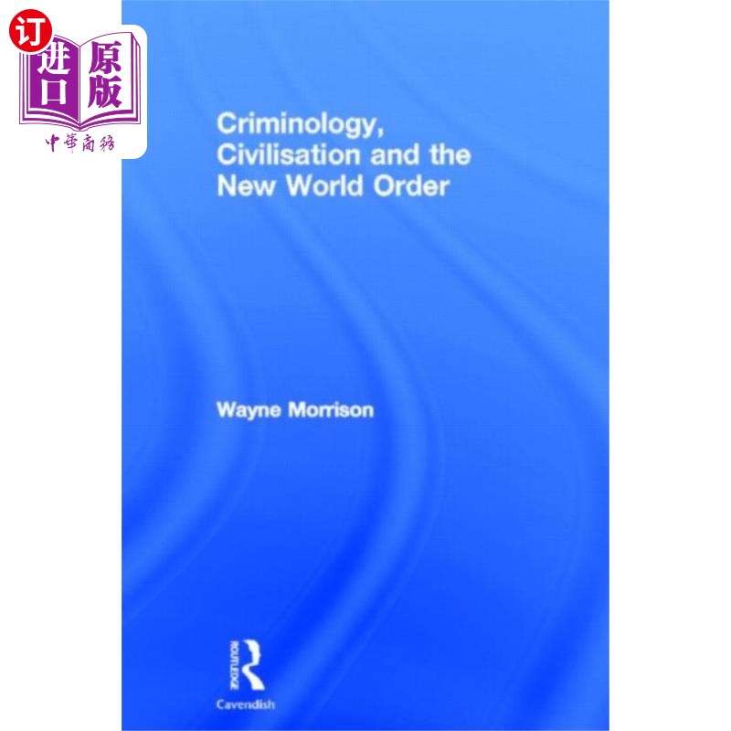 海外直订Criminology, Civilisation and the New World Order 犯罪学、文明与新世界秩序