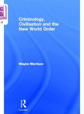 海外直订Criminology, Civilisation and the New World Order 犯罪学、文明与新世界秩序