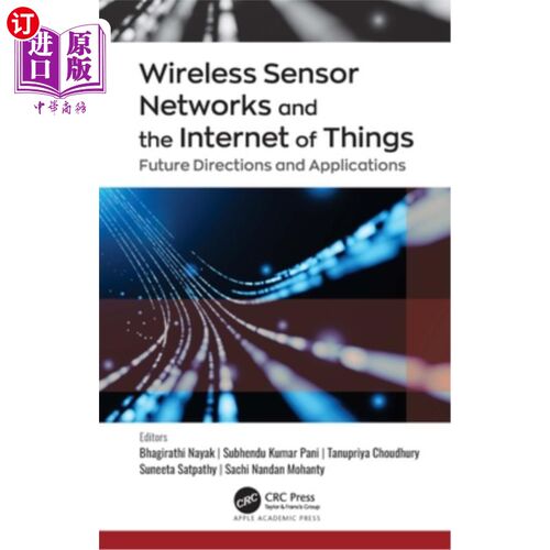 海外直订Wireless Sensor Networks and the Internet of Things: Future Directions and Appli 无线传感器与物联网:未
