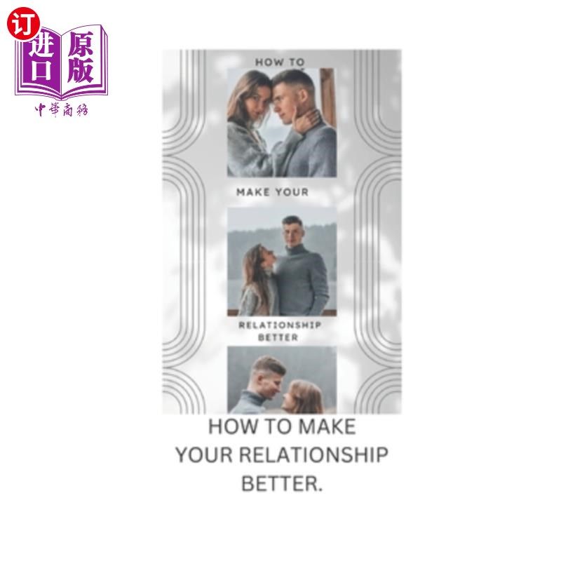 海外直订How to make your relationship better 如何让你们的关系变得更好
