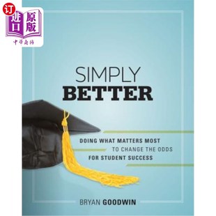 海外直订Simply Better: Doing What Matters Most to Change the Odds for Student Success 简单的更好：做最重要的事情来