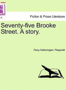 海外直订Seventy-Five Brooke Street. a Story. 布鲁克街75号。一个故事。