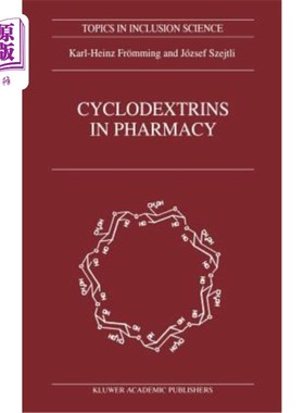 海外直订医药图书Cyclodextrins in Pharmacy 环糊精在药学中的应用