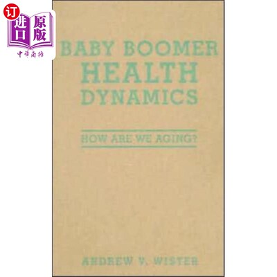 海外直订Baby Boomer Health Dynamics 婴儿潮一代的健康动力