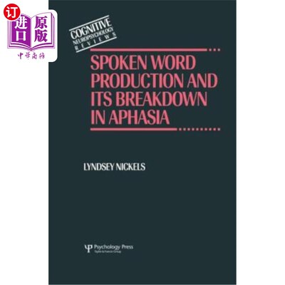 海外直订Spoken Word Production and Its Breakdown in Aphasia 口语产生及其在失语症中的分解