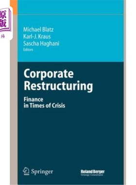 海外直订Corporate Restructuring: Finance in Times of Crisis 企业重组：危机时期的金融