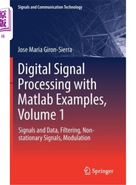 海外直订Digital Signal Processing with MATLAB Examples, Volume 1: Signals and Data, Filt 数字信号处理与MATLAB示例