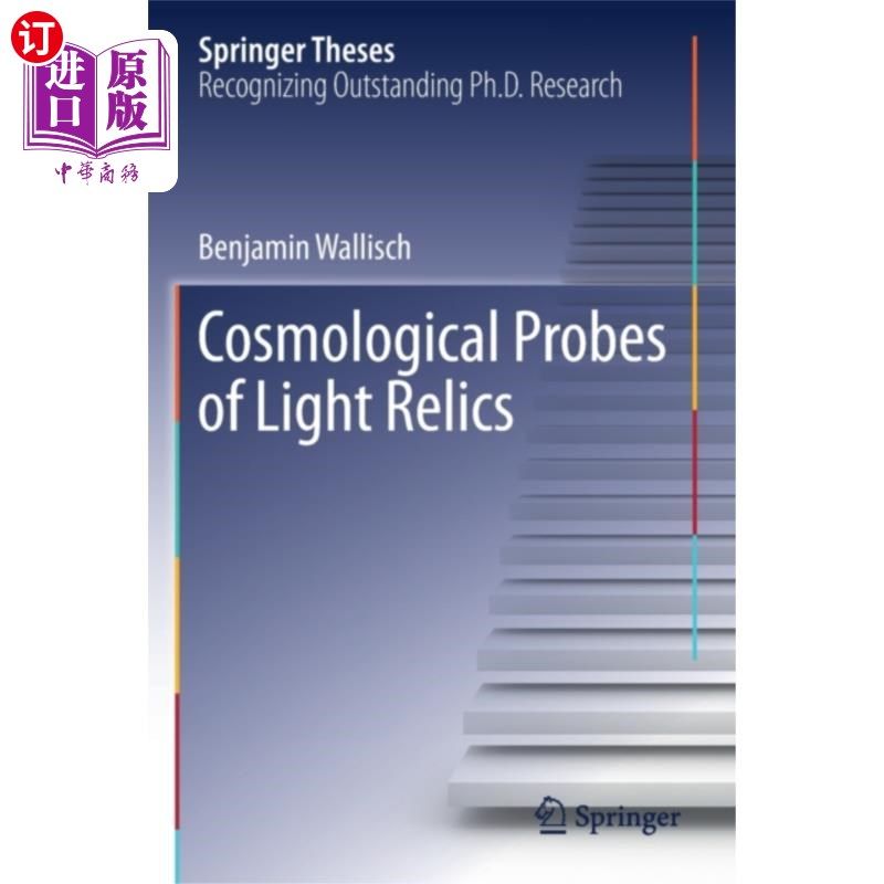海外直订Cosmological Probes of Light Relics 光遗迹的宇宙探测器