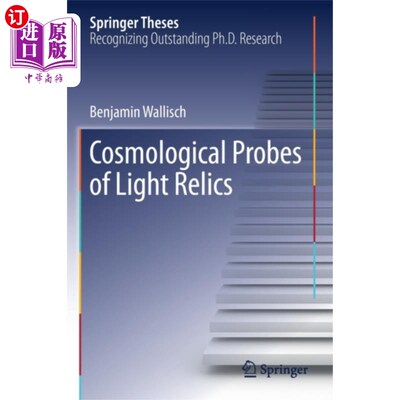 海外直订Cosmological Probes of Light Relics 光遗迹的宇宙探测器