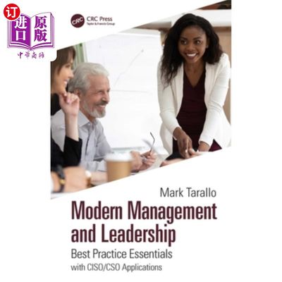 海外直订Modern Management and Leadership: Best Practice Essentials with Ciso/Cso Applica 现代管理与领导力:C