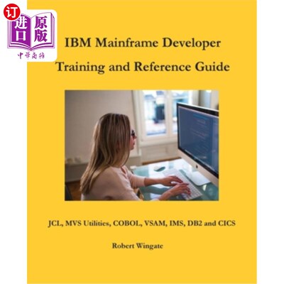 海外直订IBM Mainframe Developer Training and Reference Guide IBM大型机开发人员培训和参考指南