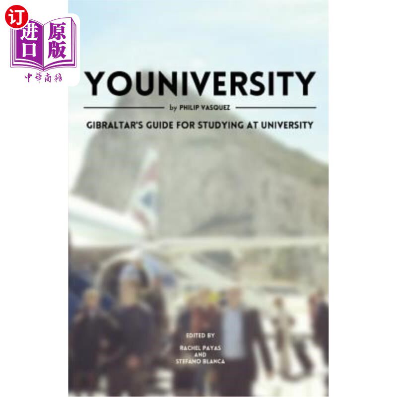 海外直订Youniversity: Gibraltar's Guide to Studying at University Youniversity：直布罗陀大学学习指南