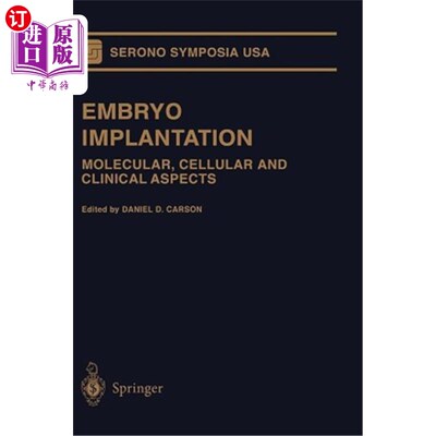 海外直订医药图书Embryo Implantation: Molecular, Cellular and Clinical Aspects 胚胎植入：分子、细胞和临床方面
