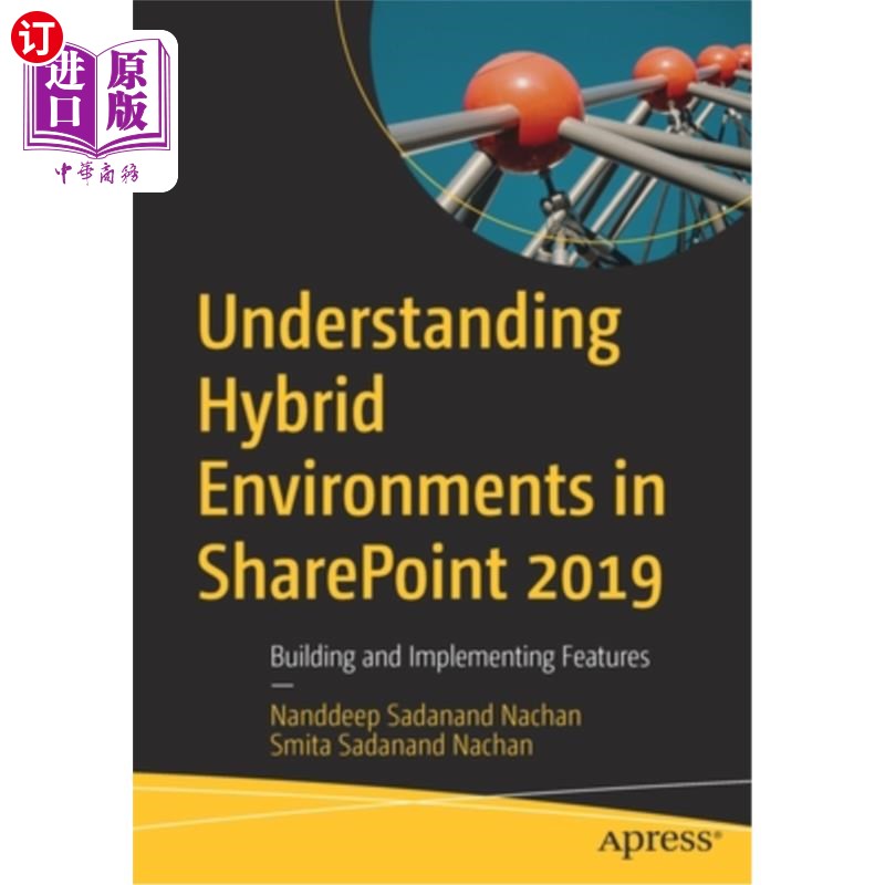 海外直订Understanding Hybrid Environments in Sharepoint 2019: Building and Implementing  理解Sharepoi
