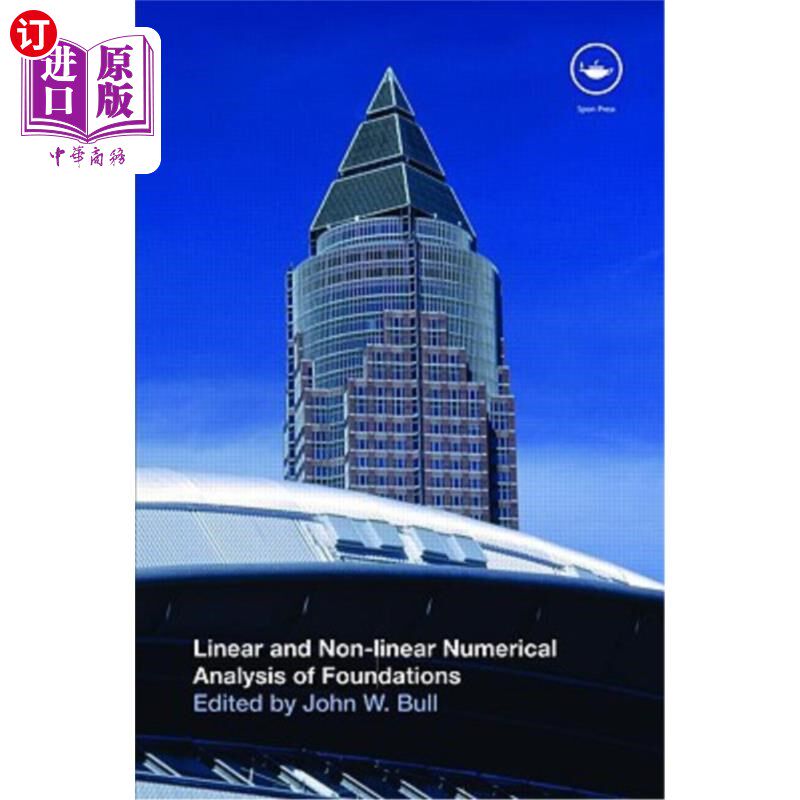 海外直订Linear and Non-Linear Numerical Analysis of Foundations 基础的线性与非线性数值分析