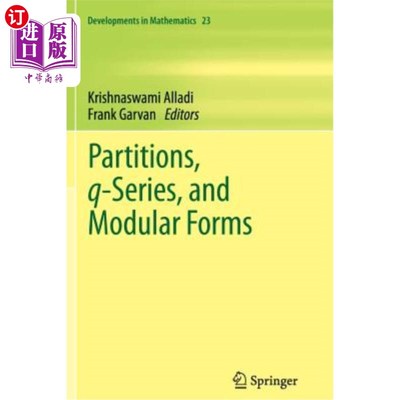 海外直订Partitions, Q-Series, and Modular Forms 分区、Q系列和模块化形式