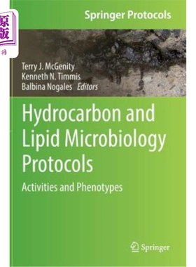 海外直订医药图书Hydrocarbon and Lipid Microbiology Protocols: Activities and Phenotypes 碳氢化合物和脂质微生物学协
