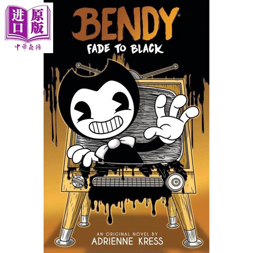 班迪与油印机小说3 隐入黑暗 英文原版 Fade to Black An AFK Book Bendy 3 Adrienne Kress【中商原版】