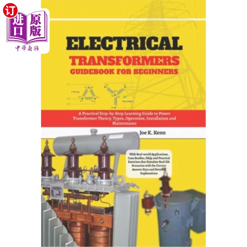 海外直订Electrical Transformers Guidebook for Beginners: A Practical Step-by-Step Learni 电力变压器入门指南:电力变