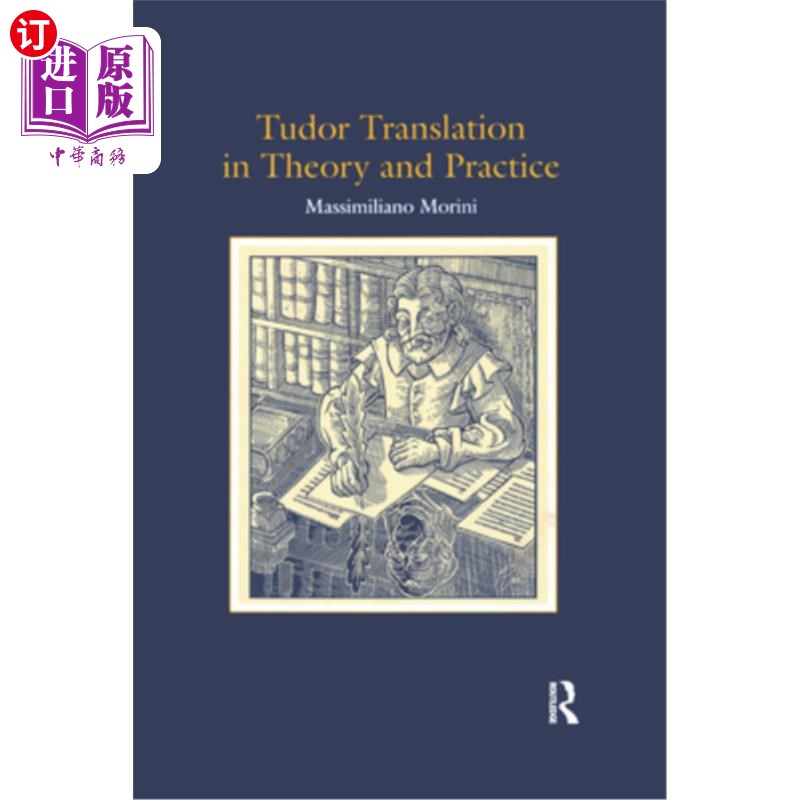 海外直订Tudor Translation in Theory and Practice 都铎翻译的理论与实践