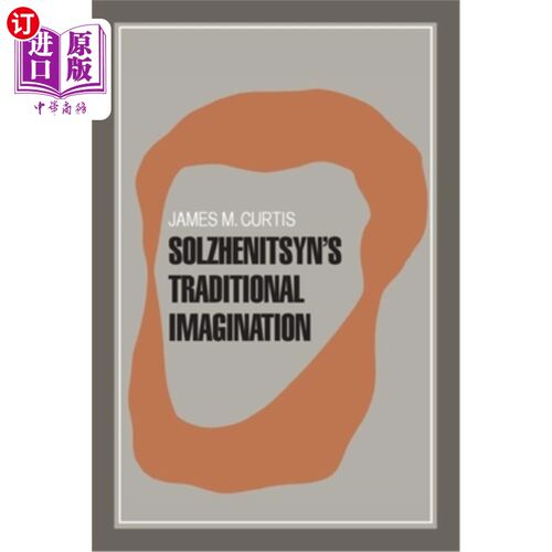 海外直订Solzhenitsyn's Traditional Imagination 索尔仁尼琴的传统的想象力