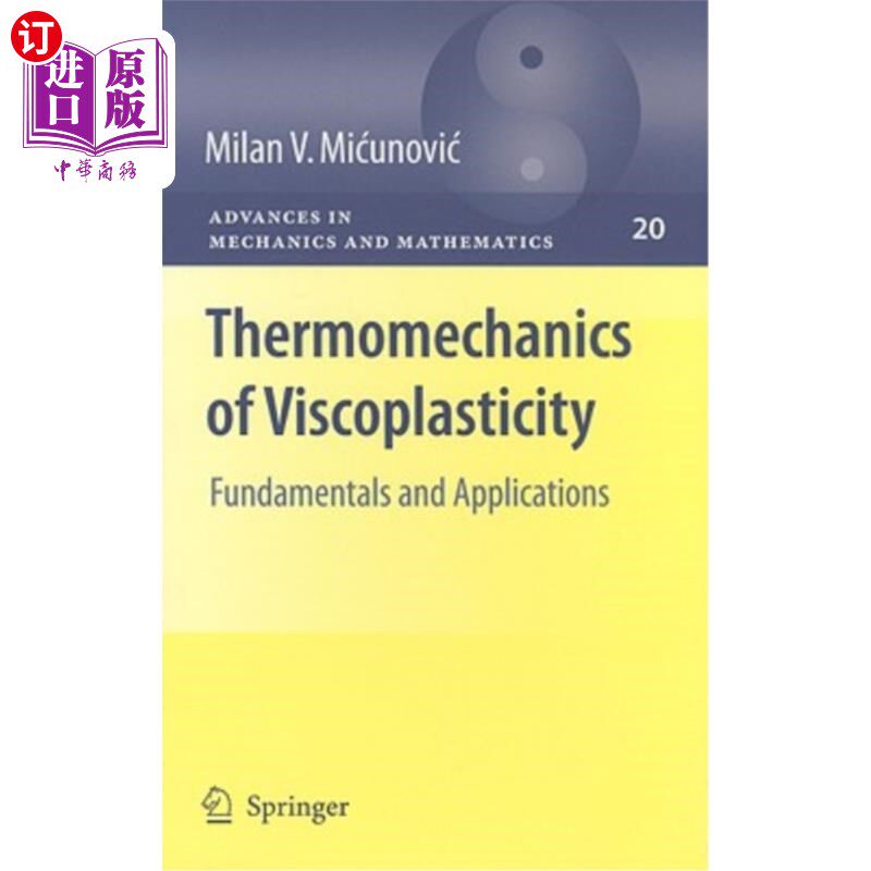 海外直订Thermomechanics of Viscoplasticity: Fundamentals and Applications 粘塑性热力学:基础和应用