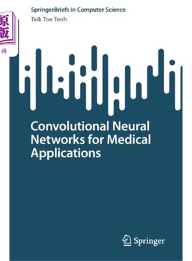 海外直订医药图书Convolutional Neural Networks for Medical Applic... 卷积神经在医疗中的应用