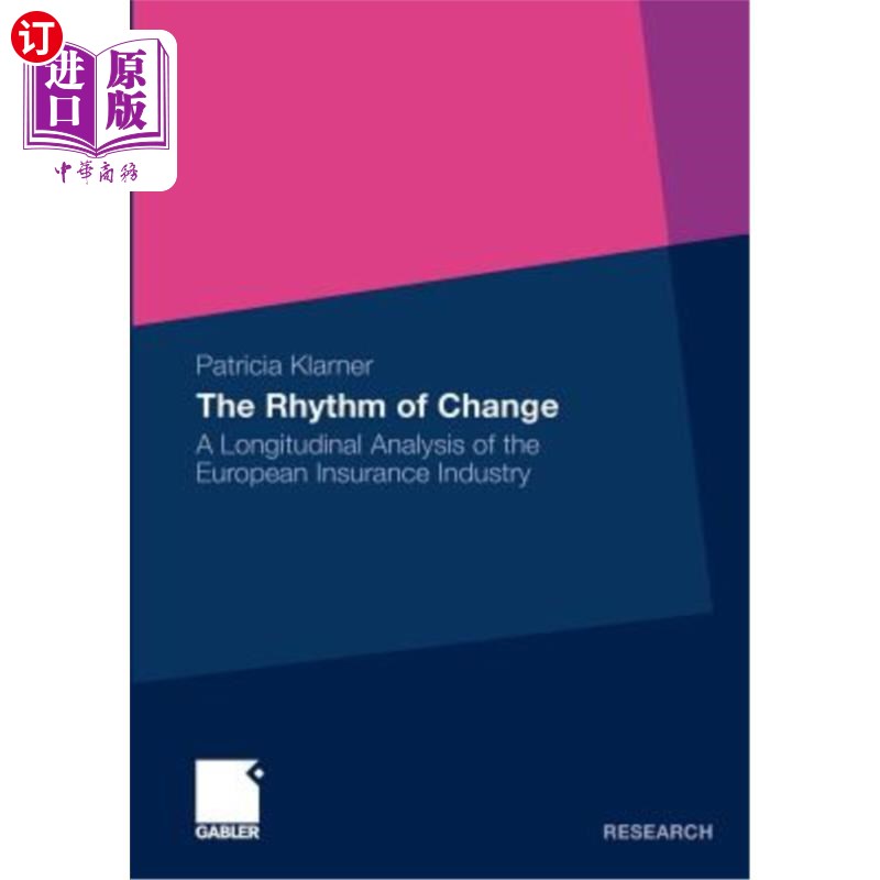 海外直订The Rhythm of Change: A Longitudinal Analysis of the European Insurance Industry 变化的节奏:欧洲保险业的纵