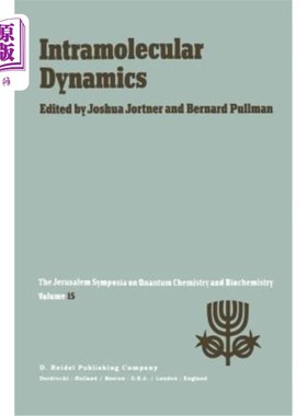 海外直订Intramolecular Dynamics: Proceedings of the Fifteenth Jerusalem Symposium on Qua