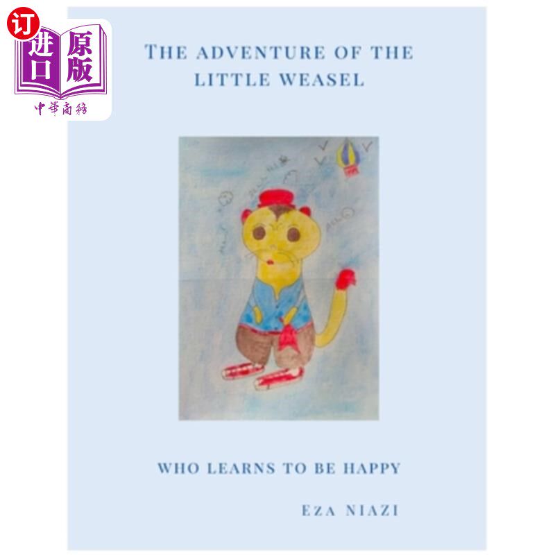 海外直订The Adventure of the Little Weasel: Who learns to be Happy 小黄鼠狼的历险:谁学会了快乐