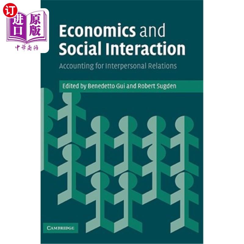 海外直订Economics and Social Interaction: Accounting for Interpersonal Relations 经济学与社会互动：人际关系的解释