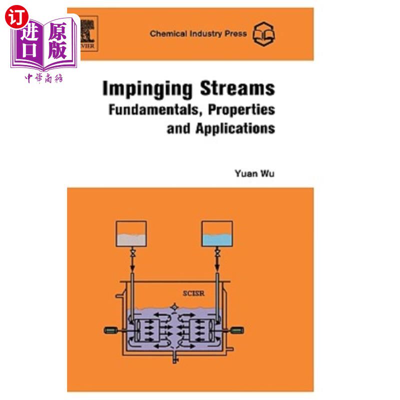 海外直订Impinging Streams: Fundamentals, Properties and Applications 撞击流：基本原理、特性和应用