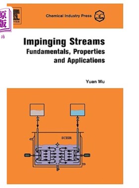 海外直订Impinging Streams: Fundamentals, Properties and Applications 撞击流：基本原理、特性和应用