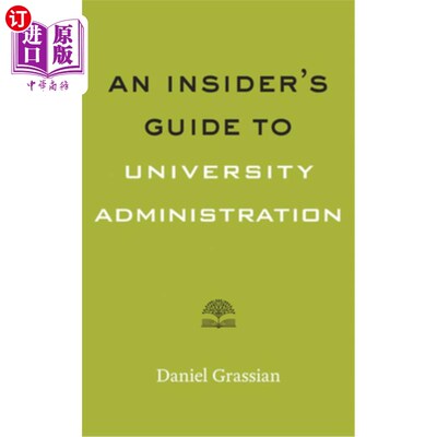 海外直订An Insider's Guide to University Administration 大学管理内幕指南