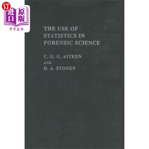 海外直订医药图书Use Of Statistics In Forensic Science 统计学在法医学中的应用