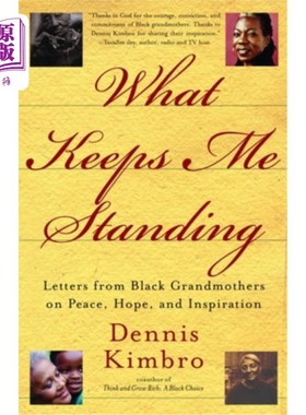 海外直订What Keeps Me Standing: Letters from Black Grandmothers on Peace, Hope and Inspi 是什么支撑着我:黑人祖母关