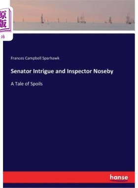 海外直订Senator Intrigue and Inspector Noseby 参议员密谋和探长诺西比