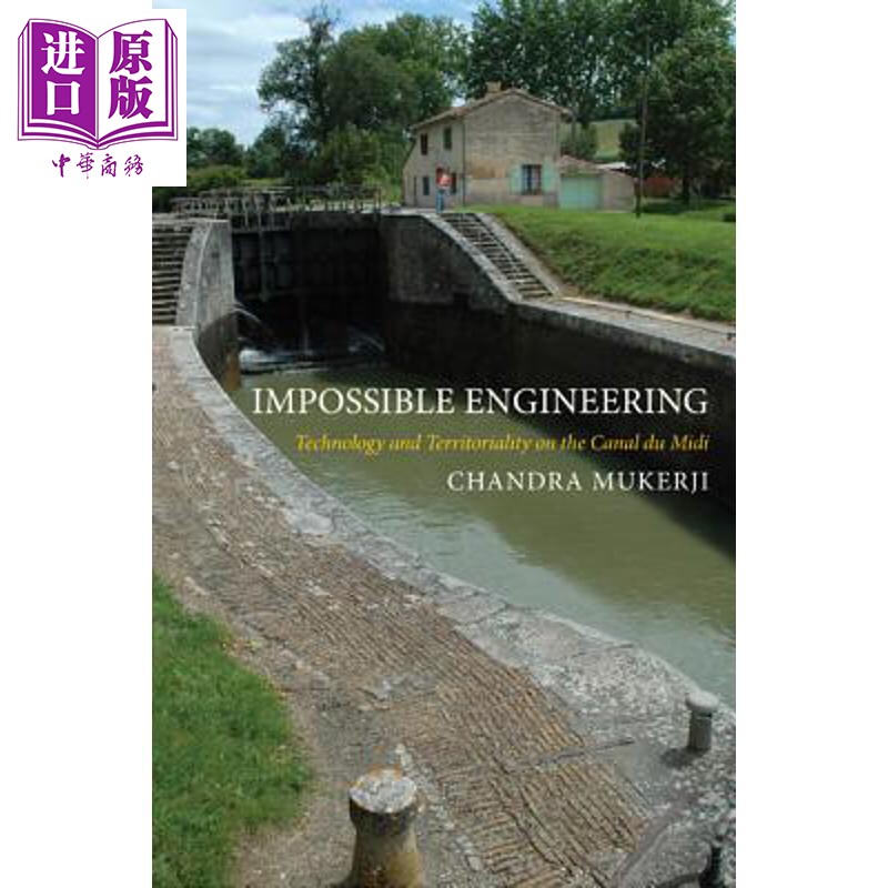 预售 不可能的工程 米迪运河技术与土质 Impossible Engineering 英文原版 Chandra Mukerji【中商原版】