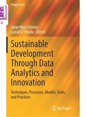 海外直订Sustainable Development Through Data Analytics and Innovation: Techniques, Proce 通过数据分析和创新实现可持
