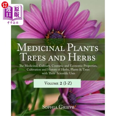 海外直订医药图书Medicinal Plants, Trees and Herbs (Vol. 2): The Medicinal, Culinary, Cosmetic an 药用植物、树木和草