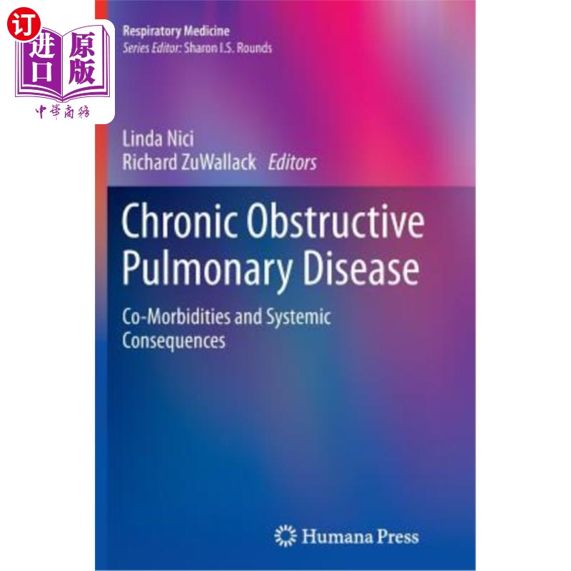 海外直订医药图书Chronic Obstructive Pulmonary Disease: Co-Morbidities and Systemic Consequences 慢性阻塞性肺疾病的
