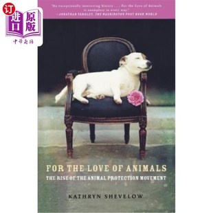 Love Animals 热爱动物 兴起 海外直订For 动物保护运动 the