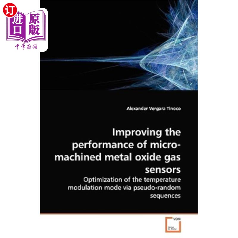 海外直订Improving the Performance of Micro-Machined Metal Oxide Gas Sensors 提高微机械金属氧化物气体传感器性能的研