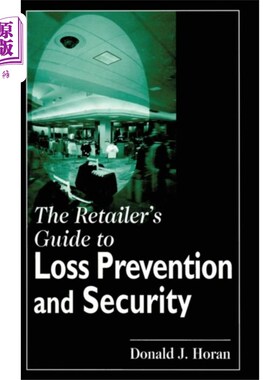 海外直订Retailer's Guide to Loss Prevention and Security 零售商预防损失和安全指南