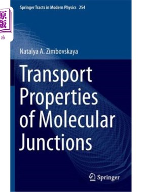 海外直订Transport Properties of Molecular Junctions 分子结的输运性质