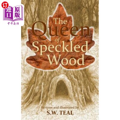 海外直订The Queen of Speckled Wood 斑纹木皇后