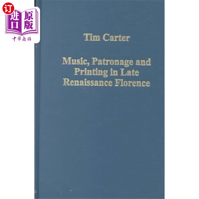 海外直订Music, Patronage and Printing in Late Renaissanc... 文艺复兴后期佛罗伦萨的音乐、赞助和印刷